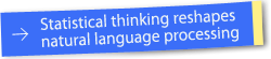 Statistical thinking reshapes natural language processing